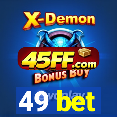 49 bet